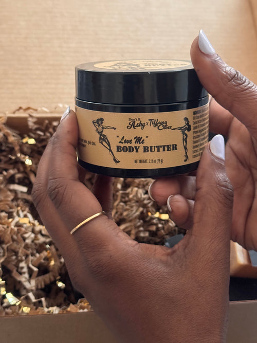 Love Me | BODY BUTTER Don't B. Ashy x Tiffany Cross